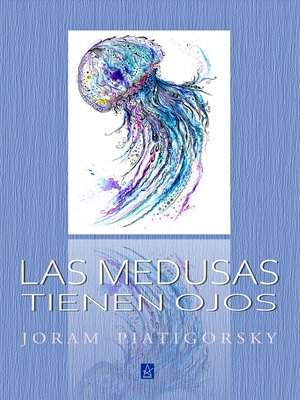 cover image of Las Medusas tienen Ojos